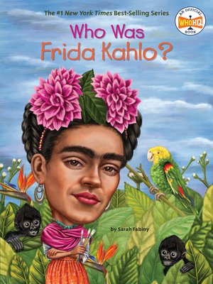 cover image of Who Was Frida Kahlo?